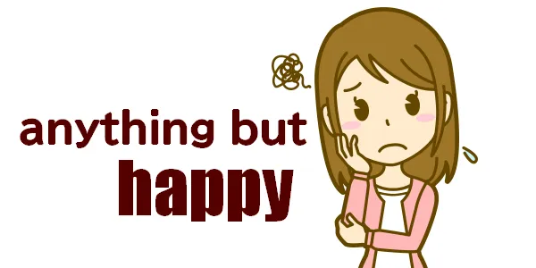 anything but happyのイメージ