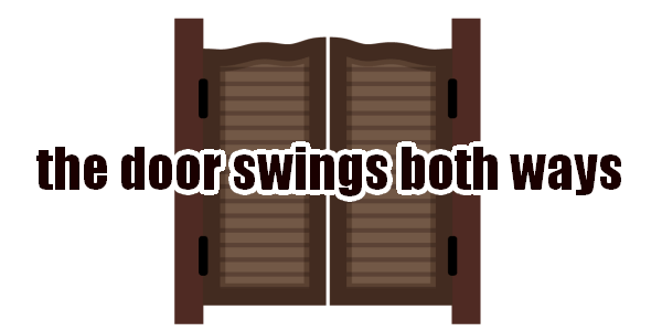 the door swings both waysのイメージ